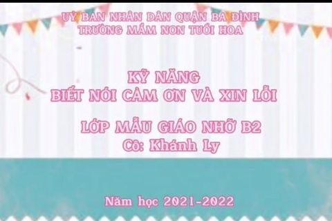 HD kỹ năng nói lời Cảm Ơn- xin lỗi cùng Cô giáo Khánh Ly lớp MGN B2