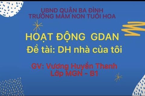 HĐ âm nhạc: Bài “Nhà của tôi” cùng cô giáo Huyền Thanh lớp MGN B1