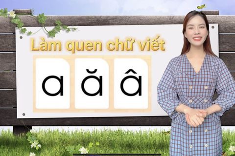 Làm quen chữ viết : Nhận biết chữ A, Ă, Â cùng cô giáo Hà Thu lớp MGL  A1