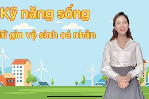 Kỹ năng sống : Giữ gìn vệ sinh cá nhân cùng cô giáo Hà Thu lớp MGL - A1