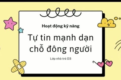 HD kỹ năng: Mạnh dạn tự tin nơi đông người cùng Cô giáo Lê Thương lớp nhà trẻ D3