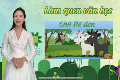 LQVH : Truyện “ Chú dê đen” cùng cô giáo Hà Thu lớp MGL A1