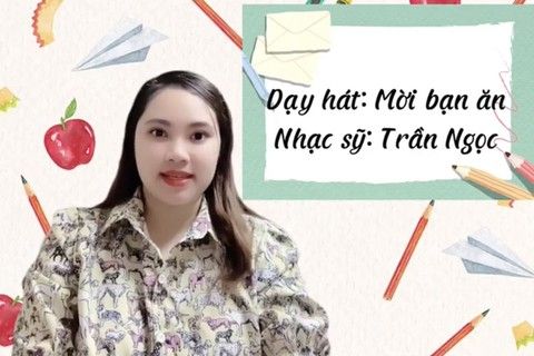 Hoạt động âm nhạc : Bài hát “ Mời bạn ăn” cùng cô giáo Phương Thảo lớp MGB C1