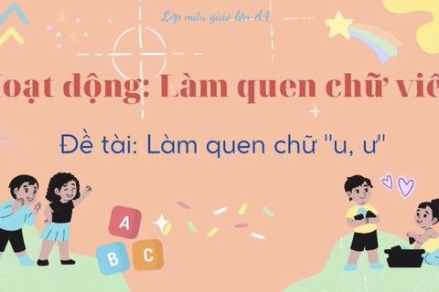 LQCV : Làm quen chữ u, ư cùng cô giáo Ngọc Thuý lớp MGL A4