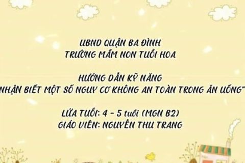 HD kỹ năng: “Nguy cơ không an toàn trong ăn uống” cùng cô giáo Thu Trang lớp MGN B2
