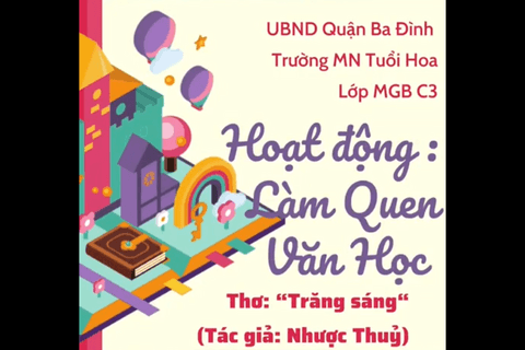 Hoạt động làm quen văn học : Bài thơ “ Trăng sáng” cùng cô giáo Hồng Hạnh lớp MGB- C3