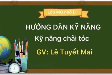 HD kỹ năng chải tóc. Cô giáo Tuyết Mai lớp MGN B1