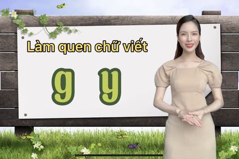 LQCV: Làm quen chữ g-y. Cô giáo Hà Thu lớp MGL A1