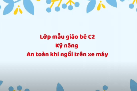 HD kỹ năng: An toàn khi ngồi trên xe máy. Cô giáo Bùi Nhung lớp MGB C2