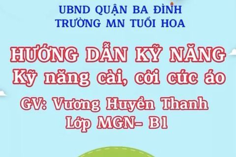 HD kỹ năng: Cài, cởi cúc áo. Cô giáo Huyền Thanh lớp MGN B1