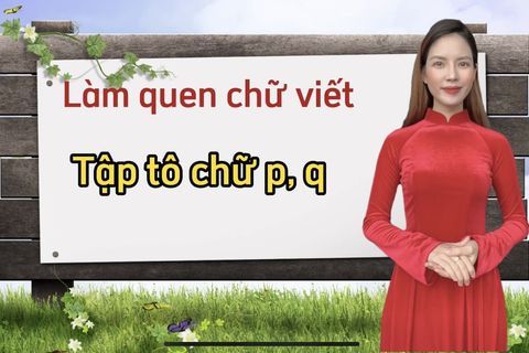 LQCV: Tập tô chữ p - q. Cô giáo Hà Thu lớp MGL A1
