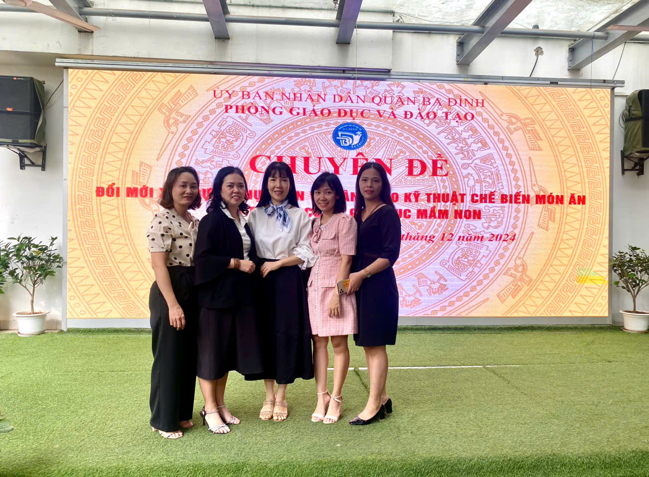 Trường Mầm non Tuổi Hoa tham dự tập huấn chuyên đề "Đổi mới xây dựng thực đơn và nâng cao kỹ thuật chế biến món ăn cho trẻ tại cơ sở giáo dục mầm non quận Ba Đình".