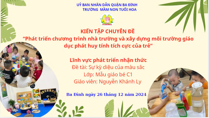 Hoạt động khám phá "Sự kỳ diệu của màu sắc" của các bé lớp mẫu giáo C1 trong chương trình kiến tập chuyên đề năm 2024- 2025