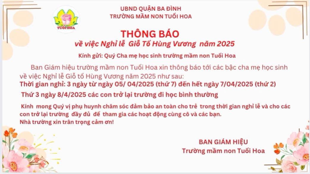 Trường mầm non Tuổi Hoa thông báo lịch nghỉ lễ Giỗ tổ Hùng Vương năm 2025