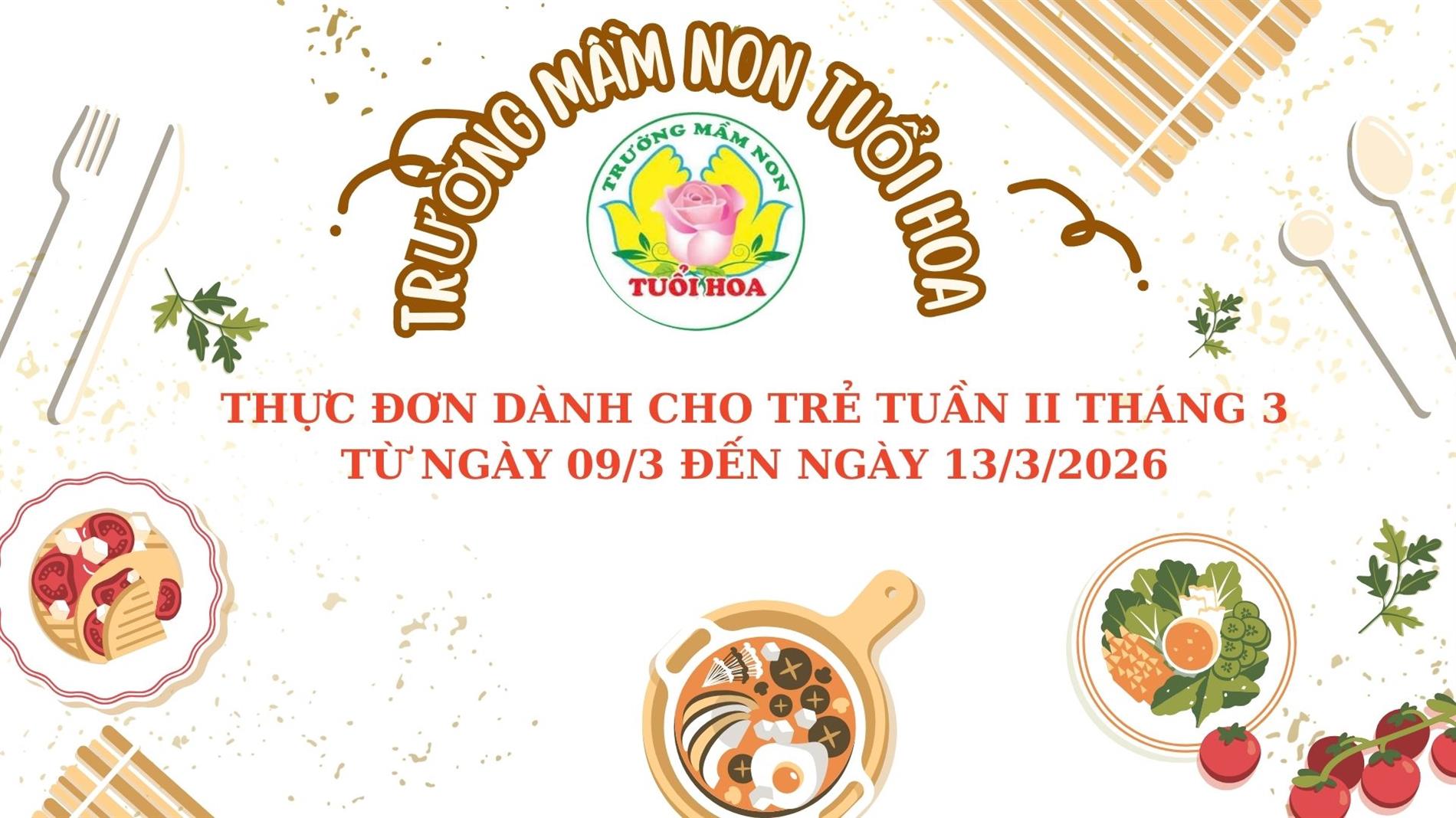Thực đơn tuần 2 tháng 03 từ ngày 09/03/2026 đến ngày 13/03/2026