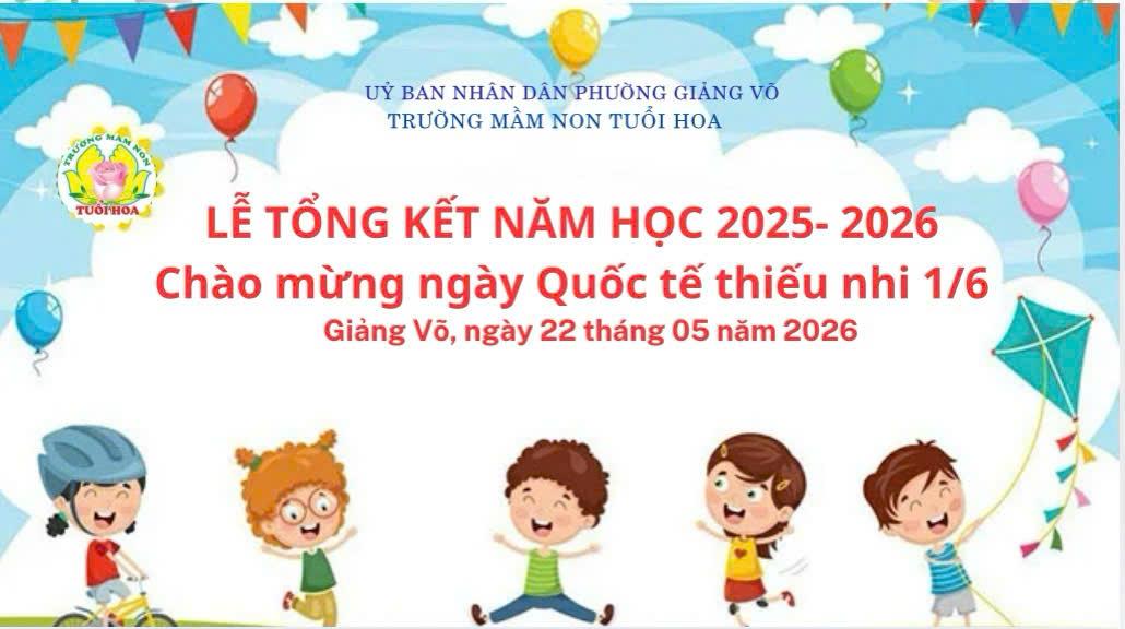 Trường mầm non Tuổi Hoa tổ chức Lễ tổng kết năm  học và Chia tay khối mẫu giáo lớn ra trường năm học 2025 - 2026